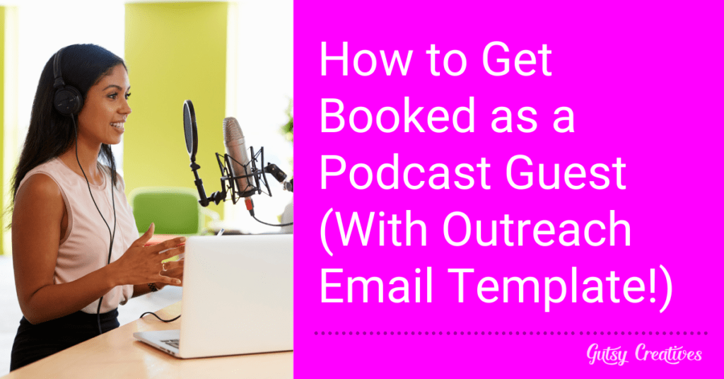 how-to-get-booked-as-a-podcast-guest-with-outreach-email-template