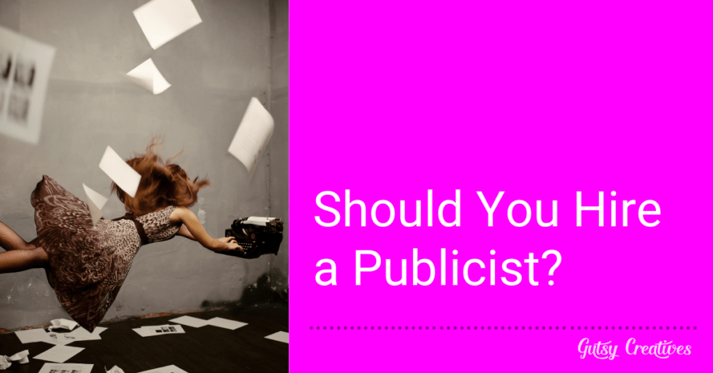 Should You Hire a Publicist?
