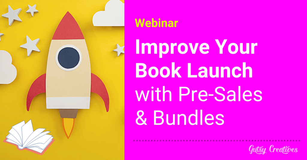 WEBINAR: Improve Your Book Launch with Pre-Sales & Bundles