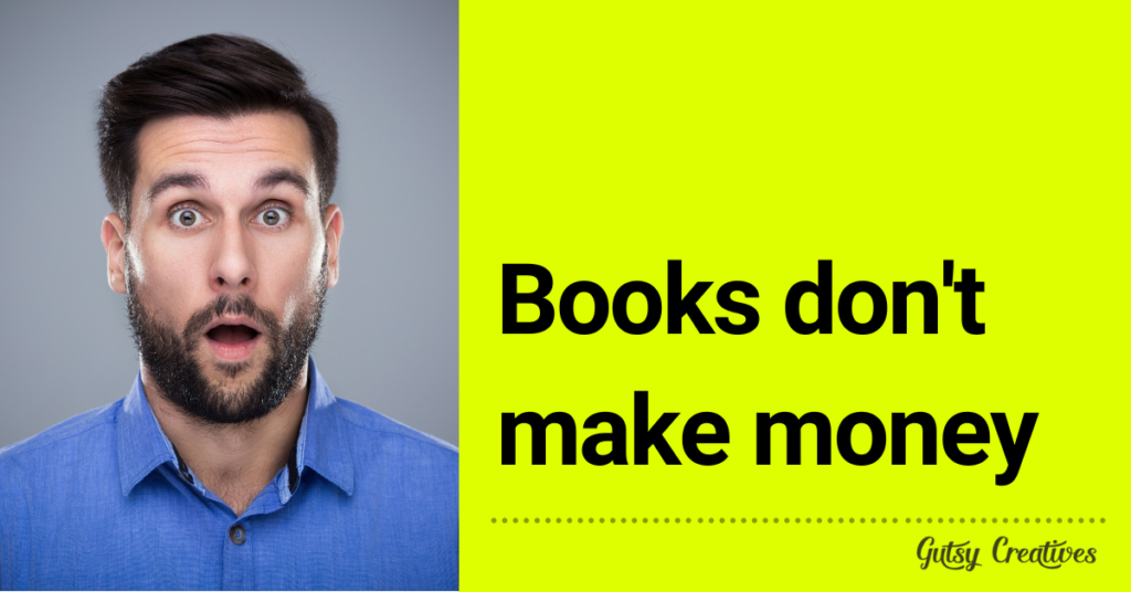 Books don't make money